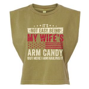 Its Not Easy Being My WifeS Arm Candy Garment-Dyed Women's Muscle Tee