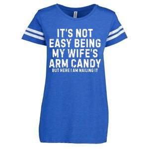 ItS Not Easy Being My Wife Arm Candy Enza Ladies Jersey Football T-Shirt