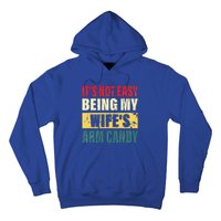 It's Not Easy Being My Wife's Arm Candy Funny Saying Hoodie