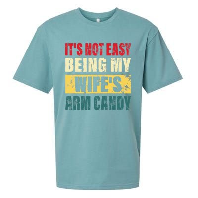 It's Not Easy Being My Wife's Arm Candy Funny Saying Sueded Cloud Jersey T-Shirt