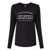 Its Not Easy Being My WifeS Cruise Candy But Here I Am Womens Cotton Relaxed Long Sleeve T-Shirt