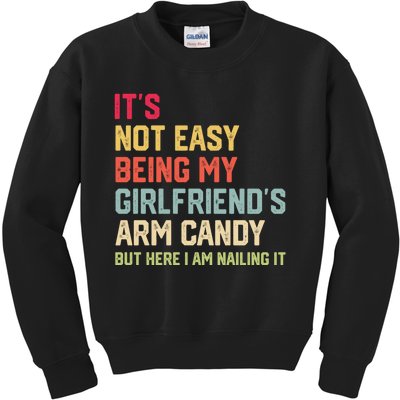 Its Not Easy Being My Girlfriends Arm Candy Retro Kids Sweatshirt