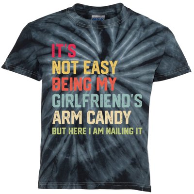 Its Not Easy Being My Girlfriends Arm Candy Retro Kids Tie-Dye T-Shirt