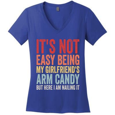 Its Not Easy Being My Girlfriends Arm Candy Retro Women's V-Neck T-Shirt