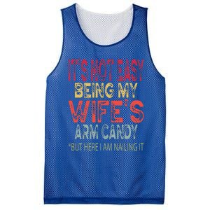 It's Not Easy Being My Wifes Arm Candy Father's Day Husband  Mesh Reversible Basketball Jersey Tank