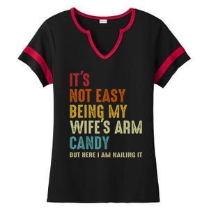 It's Not Easy Being My Wife's Arm Candy Ladies Halftime Notch Neck Tee