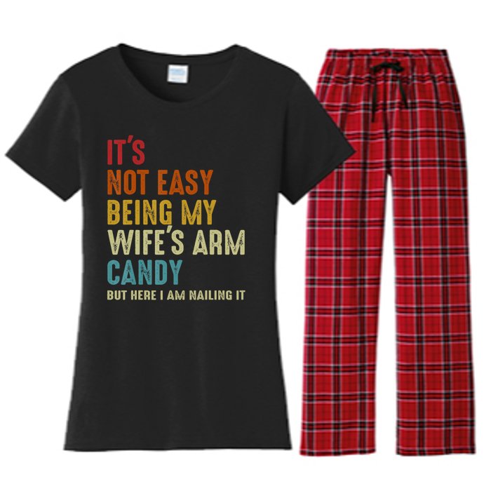 It's Not Easy Being My Wife's Arm Candy Women's Flannel Pajama Set