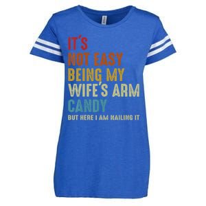 It's Not Easy Being My Wife's Arm Candy Enza Ladies Jersey Football T-Shirt