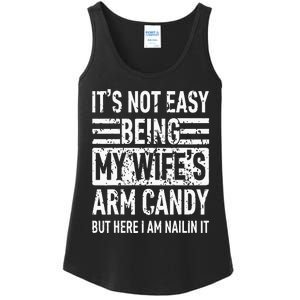 Its Not Easy Being My WifeS Arm Candy Ladies Essential Tank