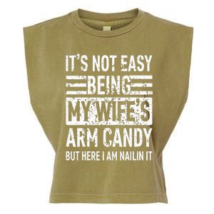 Its Not Easy Being My WifeS Arm Candy Garment-Dyed Women's Muscle Tee