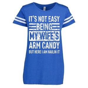 Its Not Easy Being My WifeS Arm Candy Enza Ladies Jersey Football T-Shirt