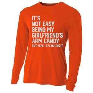 It's Not Easy Being My Girlfriend's Arm Candy Fathers Day Cooling Performance Long Sleeve Crew