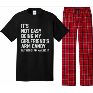 It's Not Easy Being My Girlfriend's Arm Candy Fathers Day Pajama Set