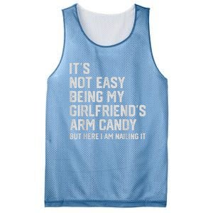 It's Not Easy Being My Girlfriend's Arm Candy Fathers Day Mesh Reversible Basketball Jersey Tank