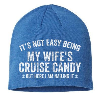 ItS Not Easy Being My WifeS Cruise Candy But Here I Am Sustainable Beanie