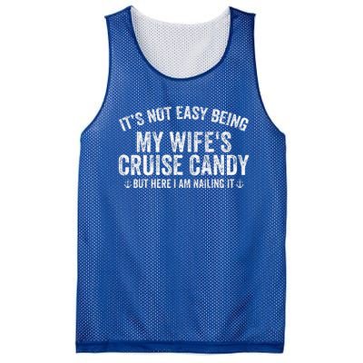 ItS Not Easy Being My WifeS Cruise Candy But Here I Am Mesh Reversible Basketball Jersey Tank