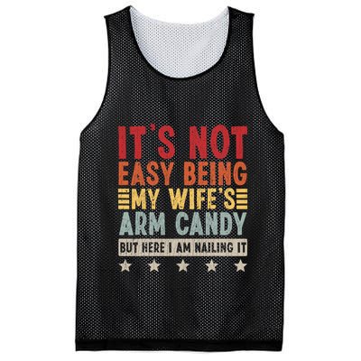 Its Not Easy Being My Wifes Arm Candy Here I Am Nailing It Mesh Reversible Basketball Jersey Tank