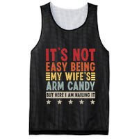 Its Not Easy Being My Wifes Arm Candy Here I Am Nailing It Mesh Reversible Basketball Jersey Tank