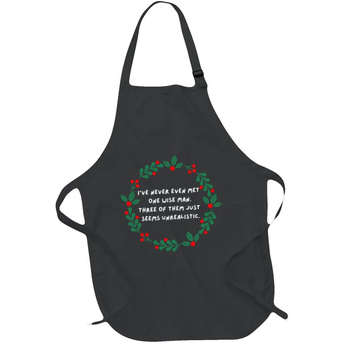 IVe Never Even Met One Wise Man Apron