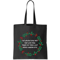 IVe Never Even Met One Wise Man Bag