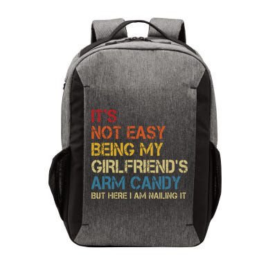 Its Not Easy Being My Girlfriends Arm Candy Retro Vector Backpack