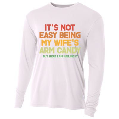 Its Not Easy Being My Wifes Arm Candy But Here I Am Nailing It Cooling Performance Long Sleeve Crew