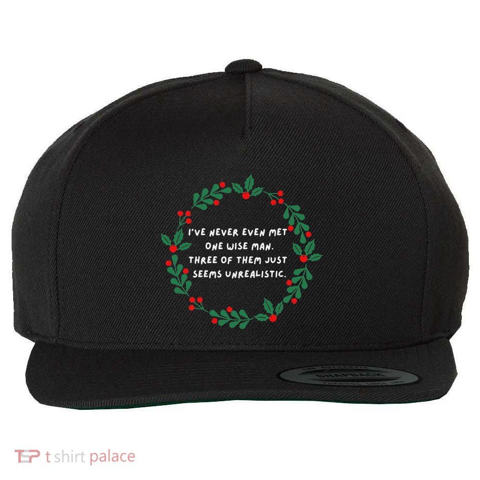 IVe Never Even Met One Wise Man Wool Snapback Cap