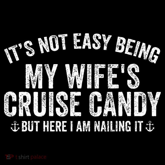ItS Not Easy Being My WifeS Cruise Candy But Here I Am Drawstring Bag