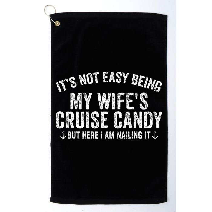 ItS Not Easy Being My WifeS Cruise Candy But Here I Am Golf Towel