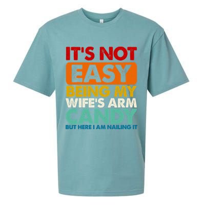 Its Not Easy Being My Wifes Arm Candy But Here I Am Funny Gift Sueded Cloud Jersey T-Shirt