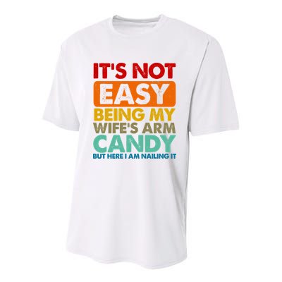 Its Not Easy Being My Wifes Arm Candy But Here I Am Funny Gift Youth Performance Sprint T-Shirt