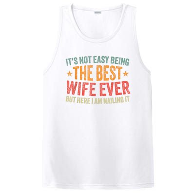 ItS Not Easy Being The Best Wife Ever Funny Wife Birthday PosiCharge Competitor Tank