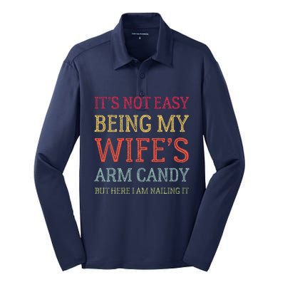 ItS Not Easy Being My WifeS Arm Candy Retro Funny Husband Silk Touch Performance Long Sleeve Polo