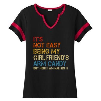 ItS Not Easy Being My GirlfriendS Arm Candy Am Nailing It Ladies Halftime Notch Neck Tee