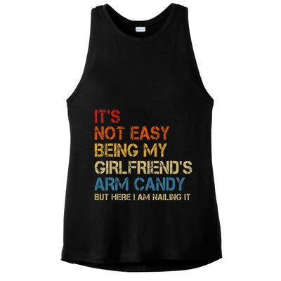 ItS Not Easy Being My GirlfriendS Arm Candy Am Nailing It Ladies PosiCharge Tri-Blend Wicking Tank