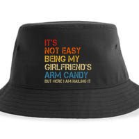ItS Not Easy Being My GirlfriendS Arm Candy Am Nailing It Sustainable Bucket Hat
