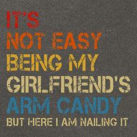 ItS Not Easy Being My GirlfriendS Arm Candy Am Nailing It Cotton Canvas Backpack