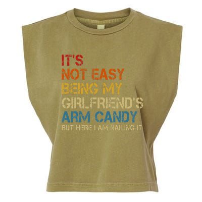 ItS Not Easy Being My GirlfriendS Arm Candy Am Nailing It Garment-Dyed Women's Muscle Tee