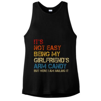 ItS Not Easy Being My GirlfriendS Arm Candy Am Nailing It Ladies PosiCharge Tri-Blend Wicking Tank