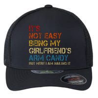 ItS Not Easy Being My GirlfriendS Arm Candy Am Nailing It Flexfit Unipanel Trucker Cap