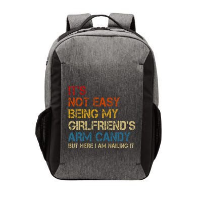 ItS Not Easy Being My GirlfriendS Arm Candy Am Nailing It Vector Backpack