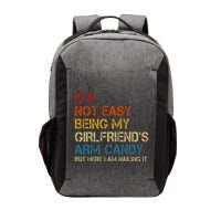 ItS Not Easy Being My GirlfriendS Arm Candy Am Nailing It Vector Backpack