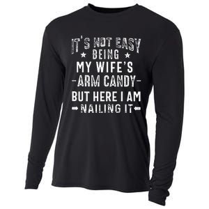 ItS Not Easy Being My WifeS Arm Candy Husband FatherS Day Cooling Performance Long Sleeve Crew