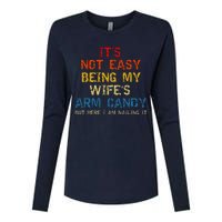 Its Not Easy Being My Wifes Arm Candy Vintage Womens Cotton Relaxed Long Sleeve T-Shirt