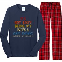 Its Not Easy Being My Wifes Arm Candy Vintage Long Sleeve Pajama Set