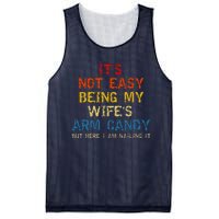 Its Not Easy Being My Wifes Arm Candy Vintage Mesh Reversible Basketball Jersey Tank