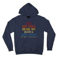 Its Not Easy Being My Wifes Arm Candy Vintage Tall Hoodie