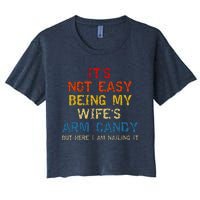 Its Not Easy Being My Wifes Arm Candy Vintage Women's Crop Top Tee