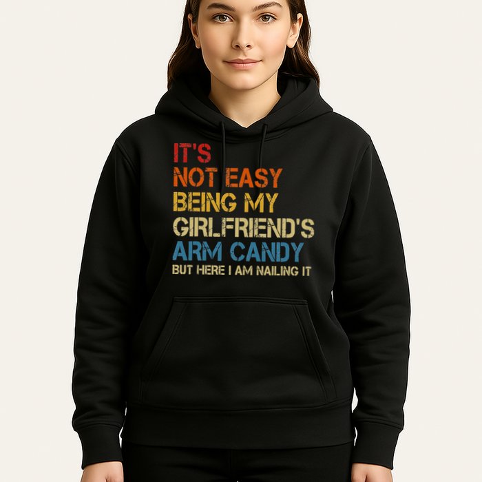 It's Not Easy Being My Girlfriend's Arm Candy Retro Hoodie