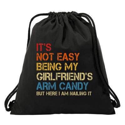 It's Not Easy Being My Girlfriend's Arm Candy Retro Drawstring Bag